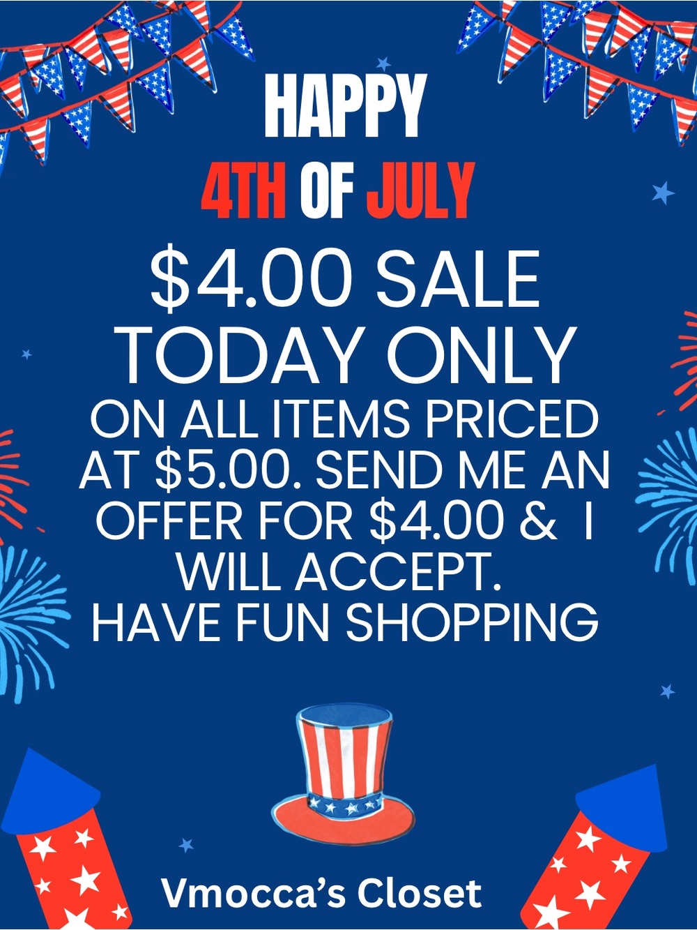 4th of July Sale Today Only